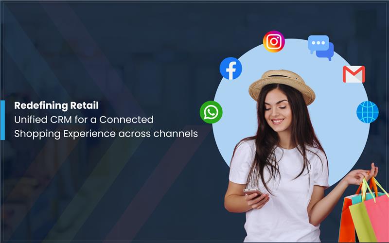 You are currently viewing The Omnichannel Retail Revolution: How CRM connects Storefronts, Apps & WhatsApp Commerce