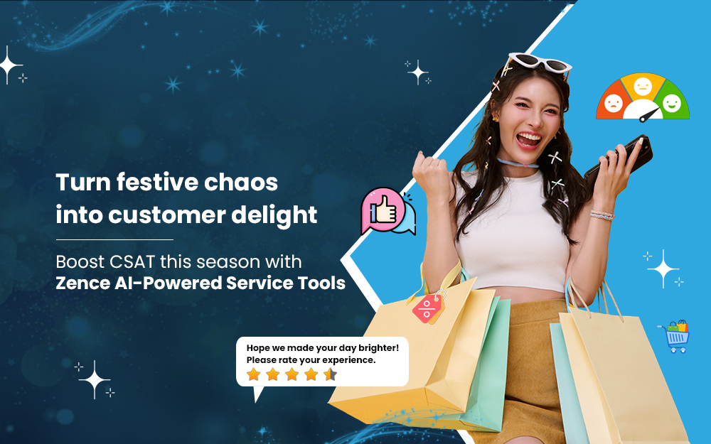 Festive Season Customer Service | Zence