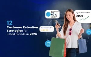 Read more about the article 12 Customer Retention Strategies for Retail Brands in 2026