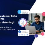 What is a Customer Data Platform